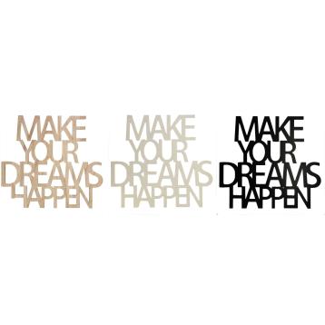 Decorazione da parete in mdf con scritta Make your dreams happen 60x55 cm