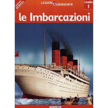 Leggere e conoscere . le imbarcazioni