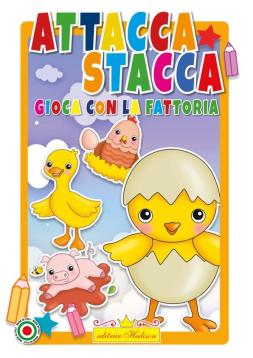Libro da colorare  attacca e stacca gioca con la fattoria